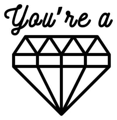 You're a Gem Design